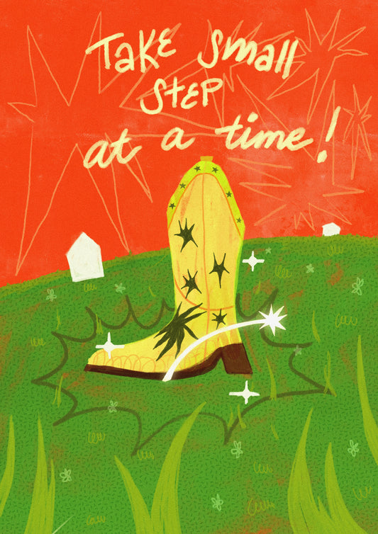 "Take small step at a time" - A6 Art Print